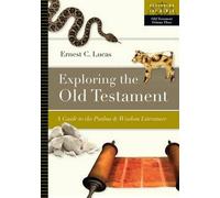 Ernest C. Lucas Exploring the Old Testament (Tascabile)