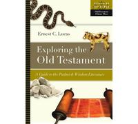 Ernest C. Lucas Exploring the Old Testament (Tascabile)