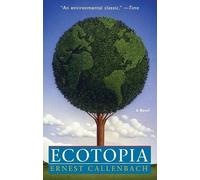 Ernest Callenbach Ecotopia (Tascabile)