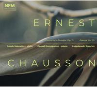 Ernest Chausson Ernest Chausson: Concerto in D Major, (CD) (PRESALE 05/09/2025)