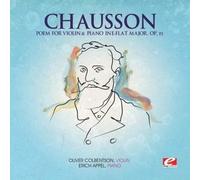 Ernest Chausson POEM FOR VIOLIN AND PIANO IN E-FLAT MAJOR, OP. 25