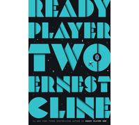 Ernest Cline – Ready Player Two – Romanzo – Copertina rigida
