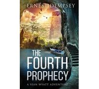 Ernest Dempsey The Fourth Prophecy (Tascabile) Sean Wyatt Historical Mysteries