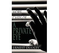 Ernest Dudley More Cases of a Private Eye (Tascabile)