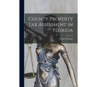Ernest E Means County Property Tax Assessment in Florida (Tascabile)