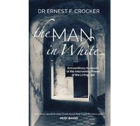 Ernest F Crocker The Man in White (Tascabile)