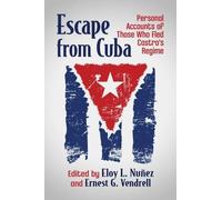 Ernest G. Vendrell Escape from Cuba (Tascabile)