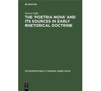 Ernest Gallo The ‘Poetria Nova’ and its Sources in Early Rhet (Copertina rigida)