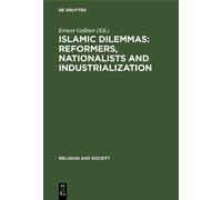 Ernest Gellner Islamic Dilemmas: Reformers, Nationalists and (Copertina rigida)