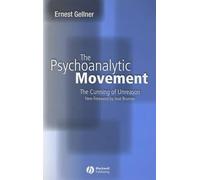 Ernest Gellner The Psychoanalytic Movement (Tascabile)