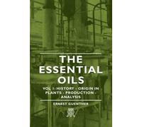 Ernest Guenther The Essential Oils - Vol 1 (Tascabile)