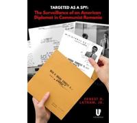 Ernest H. Latham Jr. Targeted as a Spy (Copertina rigida)