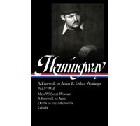 Ernest Hemingwa Ernest Hemingway: A Farewell to Arms & Other (Copertina rigida)