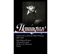 Ernest Hemingwa Ernest Hemingway: A Farewell to Arms & Other (Copertina rigida)