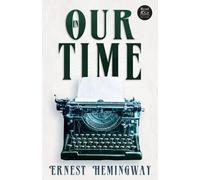 Ernest Hemingwa In Our Time (Read & Co. Classics Edition);With the I (Tascabile)