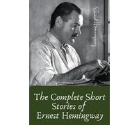 Ernest Hemingwa The Complete Short Stories of Ernest Hemingway (Edit (Tascabile)
