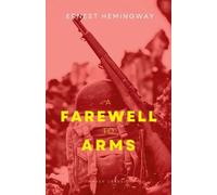 Ernest Hemingway A Farewell To Arms (Tascabile)