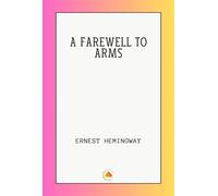 Ernest Hemingway A Farewell to Arms (Tascabile)