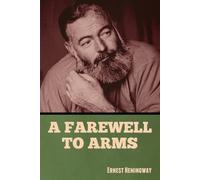 Ernest Hemingway A Farewell to Arms (Tascabile)