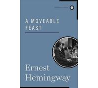 Ernest Hemingway A Moveable Feast (Copertina rigida)