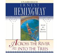 Ernest Hemingway Across the River and Into the Trees (CD)