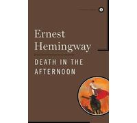 Ernest Hemingway Death in the Afternoon (Tascabile)