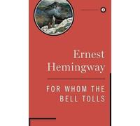 Ernest Hemingway For Whom the Bell Tolls (Copertina rigida)