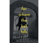 Ernest Hemingway For Whom The Bell Tolls (Tascabile)