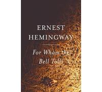 Ernest Hemingway For Whom the Bell Tolls (Tascabile)