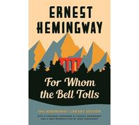Ernest Hemingway For Whom the Bell Tolls (Tascabile) Hemingway Library Edition