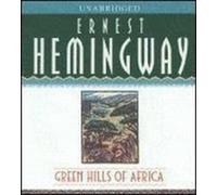 Ernest Hemingway Green Hills of Africa (CD)