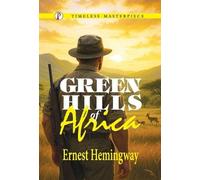 Ernest Hemingway Green Hills of Africa (Copertina rigida)