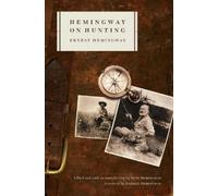 Ernest Hemingway Hemingway on Hunting (Tascabile)