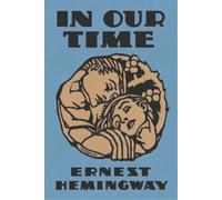 Ernest Hemingway In Our Time (Tascabile)