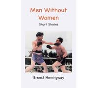 Ernest Hemingway Men Without Women (Copertina rigida)