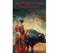 Ernest Hemingway Men Without Women (Copertina rigida)