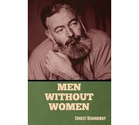 Ernest Hemingway Men Without Women (Tascabile)