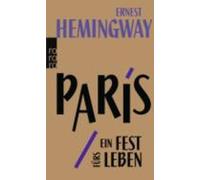 Ernest Hemingway Paris, ein Fest furs Leben (Tascabile)