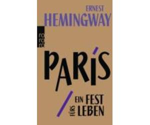Ernest Hemingway Paris, ein Fest furs Leben (Tascabile)