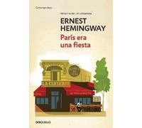 Ernest Hemingway París era una fiesta / A Moveable Feast (Tascabile)