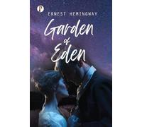 Ernest Hemingway Patrick Wilson Garden of Eden (Tascabile)