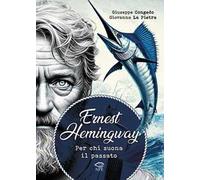 Libri Giuseppe Congedo / La Pietra Giovanna - Ernest Hemingway. Per Chi Suona Il