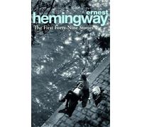 Ernest Hemingway The First Forty-Nine Stories (Tascabile)