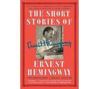 Ernest Hemingway The Short Stories of Ernest Hemingway (Tascabile)