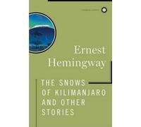 Ernest Hemingway The Snows of Kilimanjaro and Other Stories (Tascabile)
