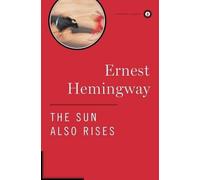 Ernest Hemingway The Sun Also Rises (Copertina rigida)