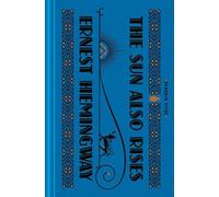 Ernest Hemingway The Sun Also Rises (Copertina rigida)
