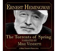 Ernest Hemingway The Torrents of Spring (Tascabile)