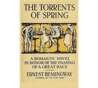 Ernest Hemingway The Torrents of Spring (Tascabile)