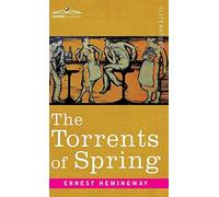Ernest Hemingway Torrents of Spring (Copertina rigida)